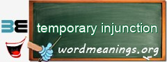 WordMeaning blackboard for temporary injunction